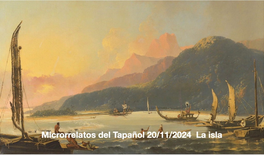 Tapañol: 20-21/11/24 tema: La isla