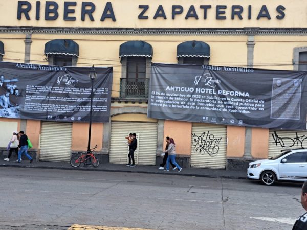 Hotel Reforma, el lugar de Xochimilco donde se conocieron Villa y Zapata se convertirá en museo