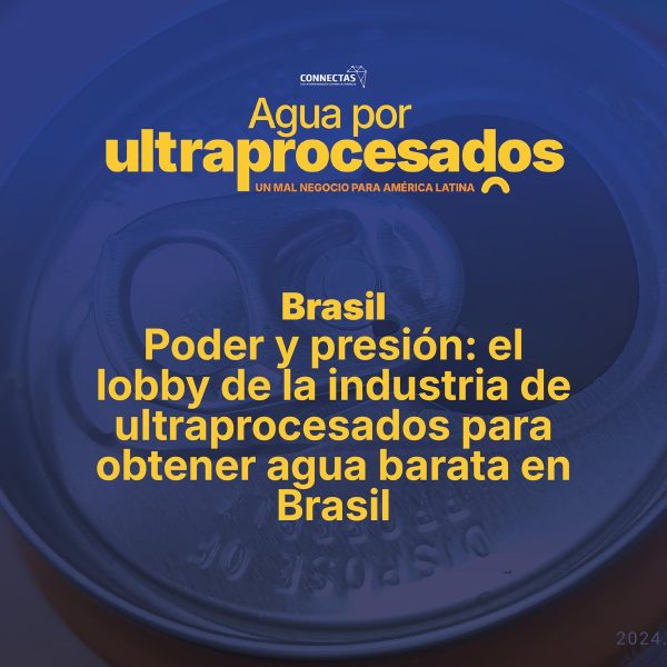 Agua por ultraprocesados: un mal negocio para América Latina