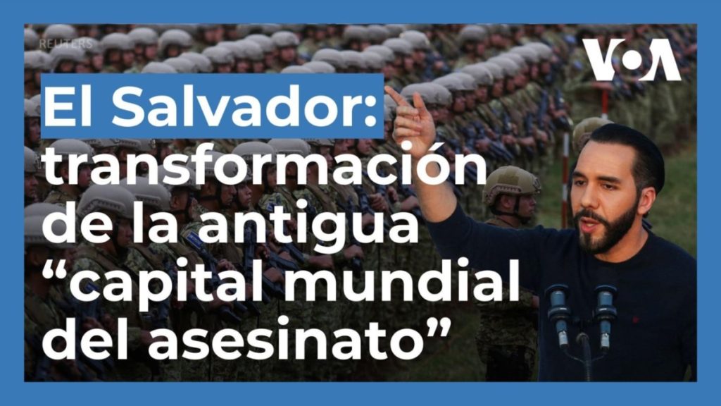 El Salvador: la antigua “capital mundial del asesinato”