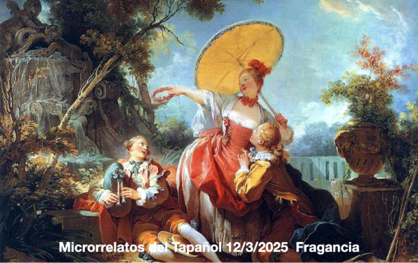 Tapañol: 12-13/3/25 tema: Fragancia