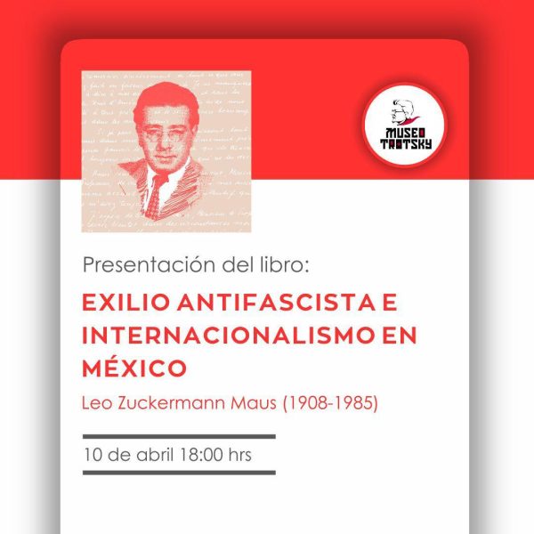 Leo Zuckermann Maus y el exilio antifascista