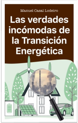 Las verdades incómodas de la Transición Energética