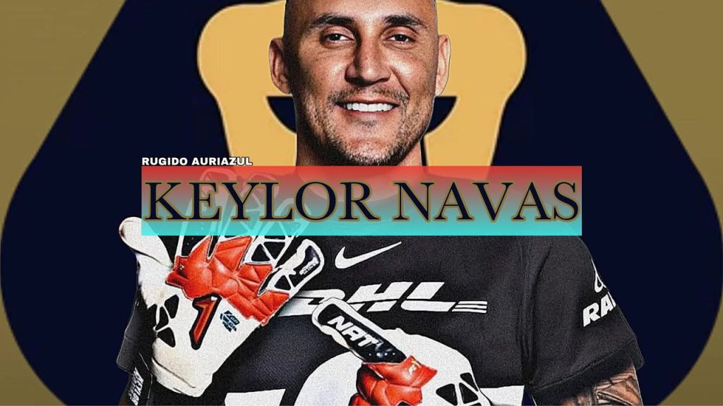 La directiva de Pumas rompe el silencio sobre la ‘novela’ del fichaje de Keylor Navas
