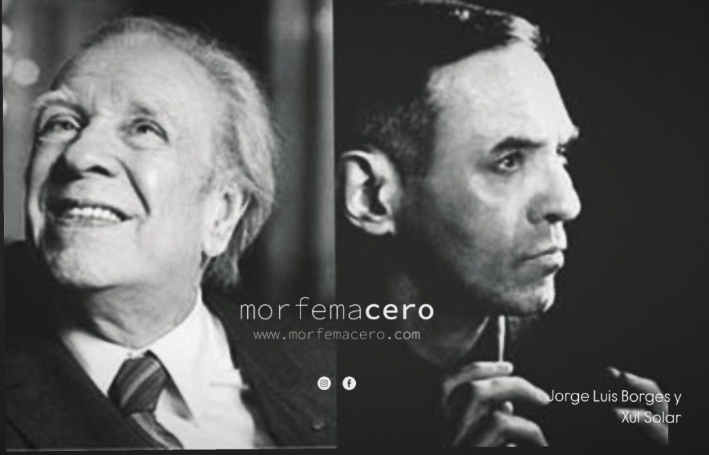Relación hermenéutica entre Xul Solar y Jorge Luis Borges  