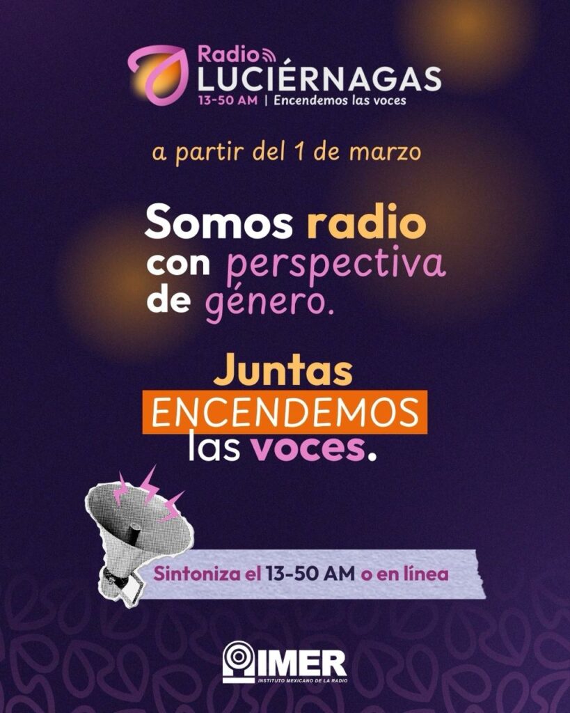 IMER estrena “Luciérnagas 1350”, un espacio con perspectiva de género